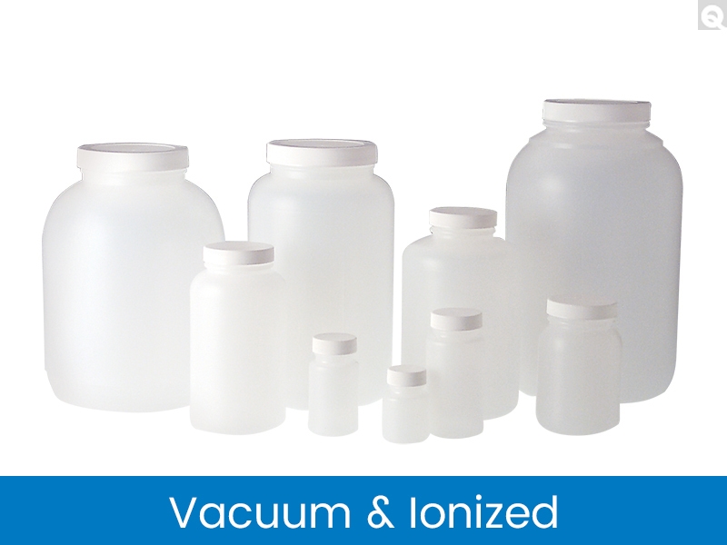 Wide Mouth Round Bottles, Vacuum & Ionized